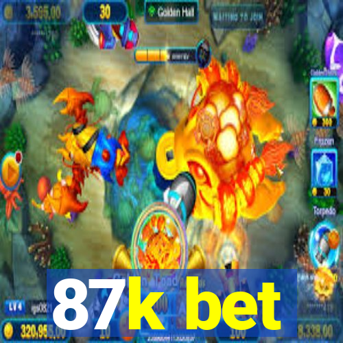 87k bet